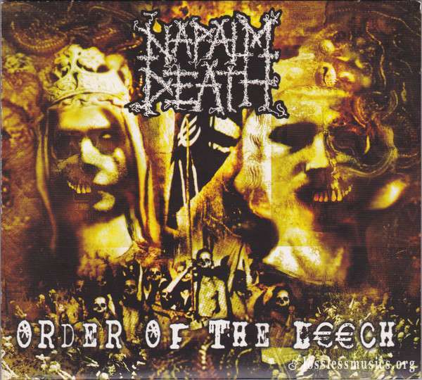 Napalm Death - Order Of The Leech (2002)
