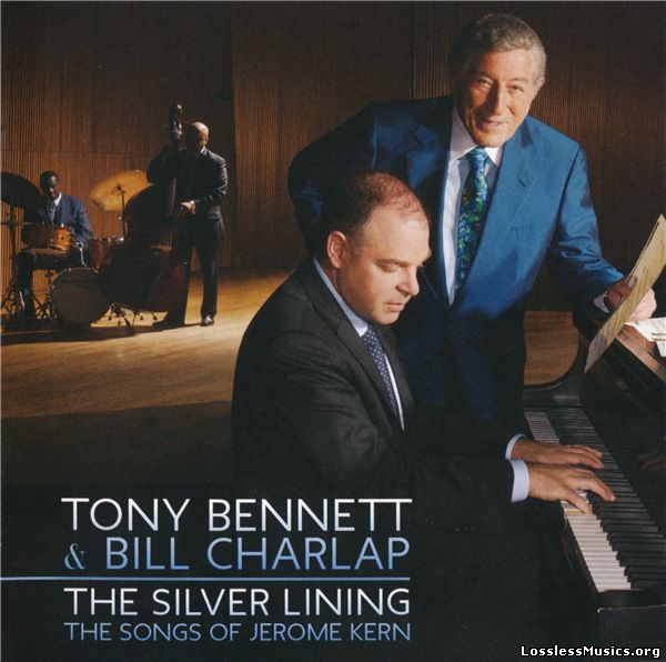 Tony Bennett & Bill Charlap - The Silver Lining: The Songs of Jerome Kern (2015)