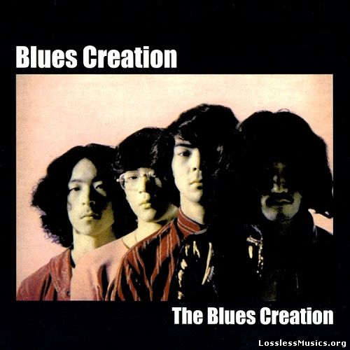 Blues Creation - The Blues Creation [Reissue] (2008)