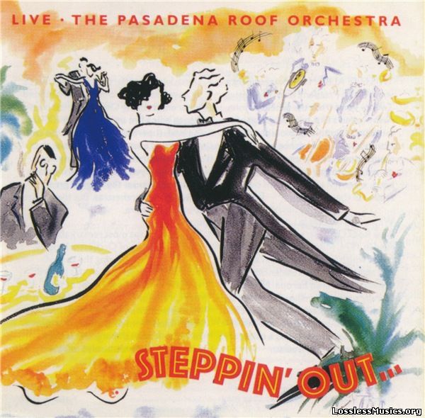The Pasadena Roof Orchestra - Steppin' Out... (1989)