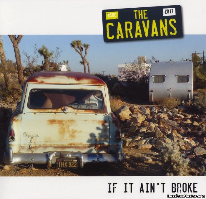 The Caravans - If It Ain't Broke (2017)