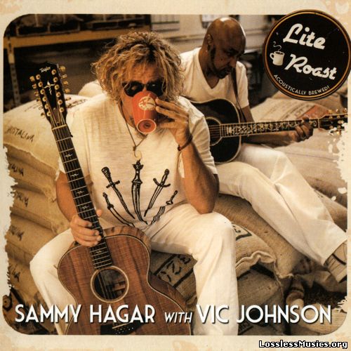 Sammy Hagar with Vic Johnson - Lite Roast (2014)
