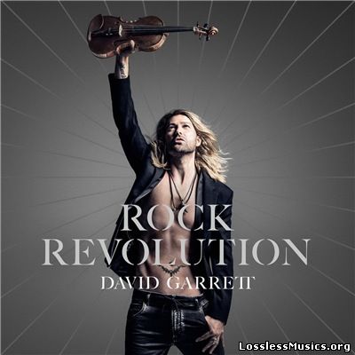 David Garrett - Rock Revolution [Deluxe Edition] [WEB] (2017)