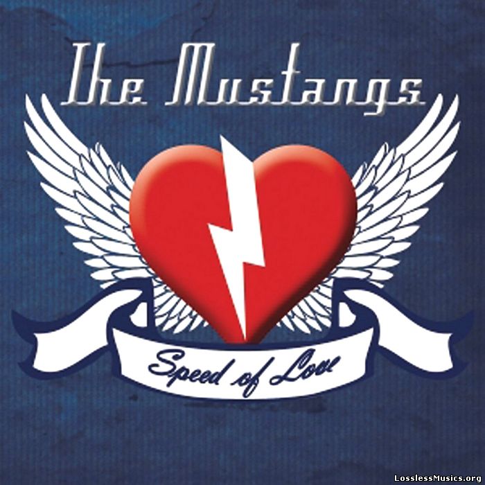 The Mustangs - Speed Of Love (2013)