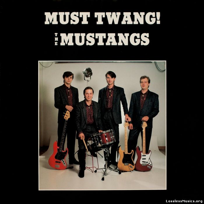 The Mustangs - Must Twang! (1986)