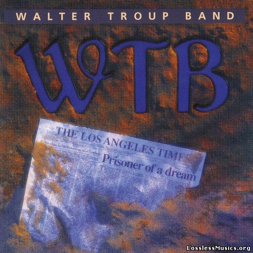 Walter Trout Band - Prisoner Of A Dream (1990)