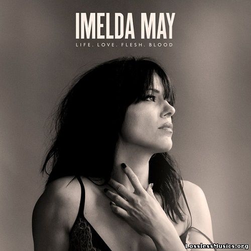 Imelda May - Life. Love. Flesh. Blood (Deluxe Edition) (2017)