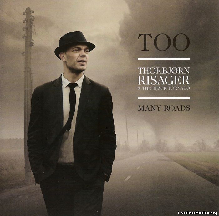 Thorbjorn Risager & The Black Tornado - Too Many Roads (2014)