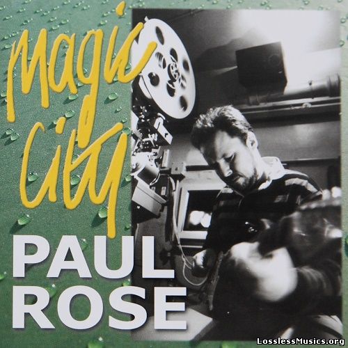 Paul Rose - Magic City (2002)