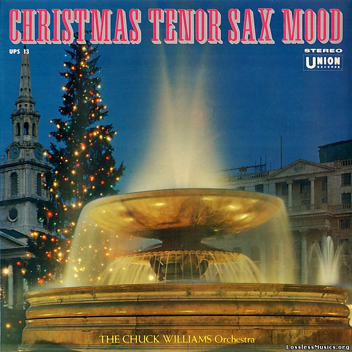 The Chunk Williams Orchestra - Christmas Tenor Sax Mood (1968)