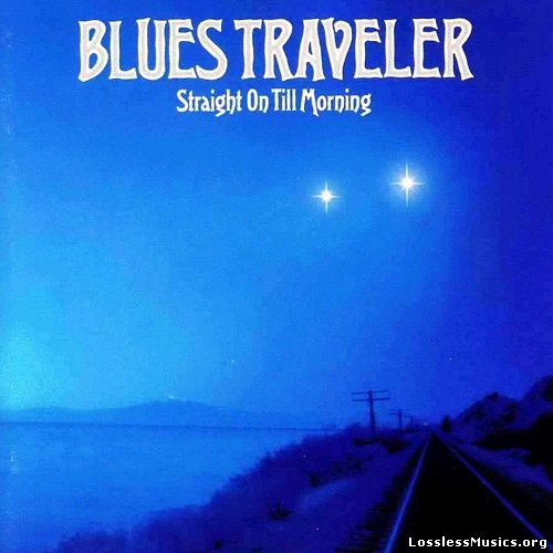 Blues Traveler - Straight On Till Morning (1997)