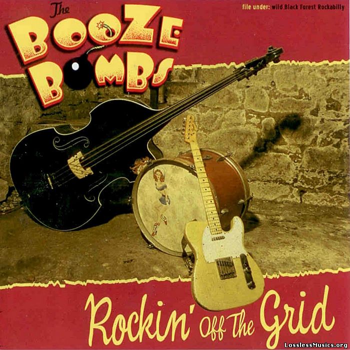 The Booze Bombs - Rockin' Off the Grid (2009)