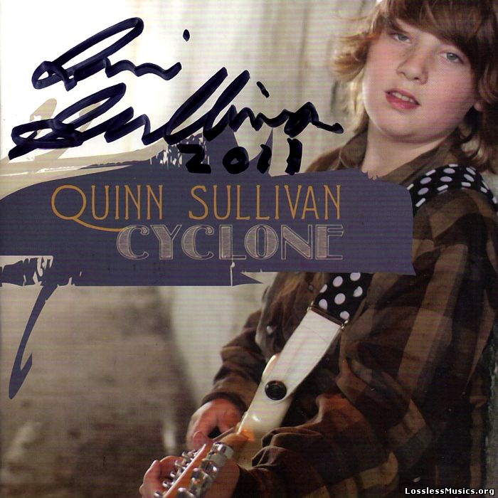 Quinn Sullivan - Cyclone (2011)