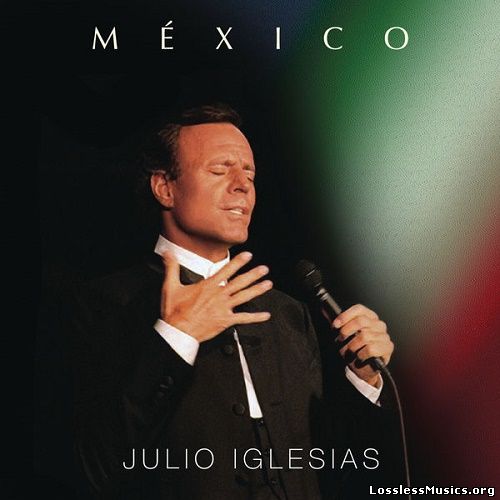Julio Iglesias - Mexico (2015)
