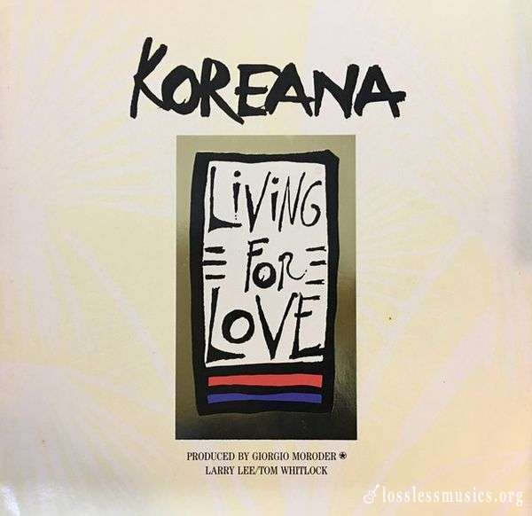 Koreana - Living For Love (1990)