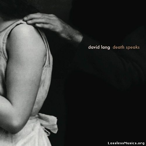 David Lang - Death Speaks (2013)