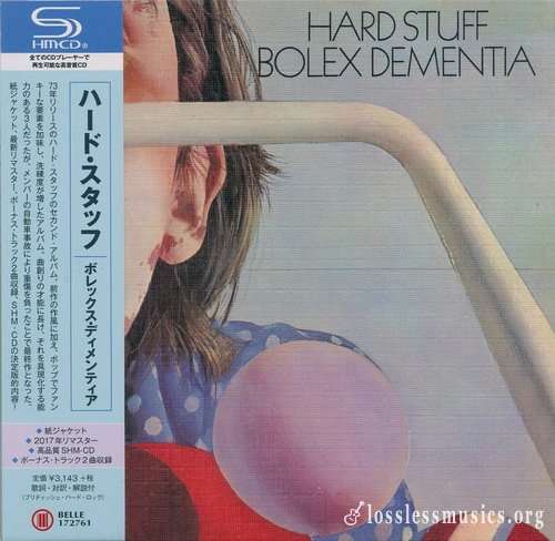 Hard Stuff - Bolex Dementia [Japanese Edition, Remastered, SHM-CD] (2017)