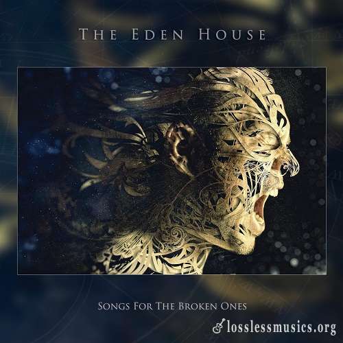 The Eden House - Songs for the Broken Ones (2017)