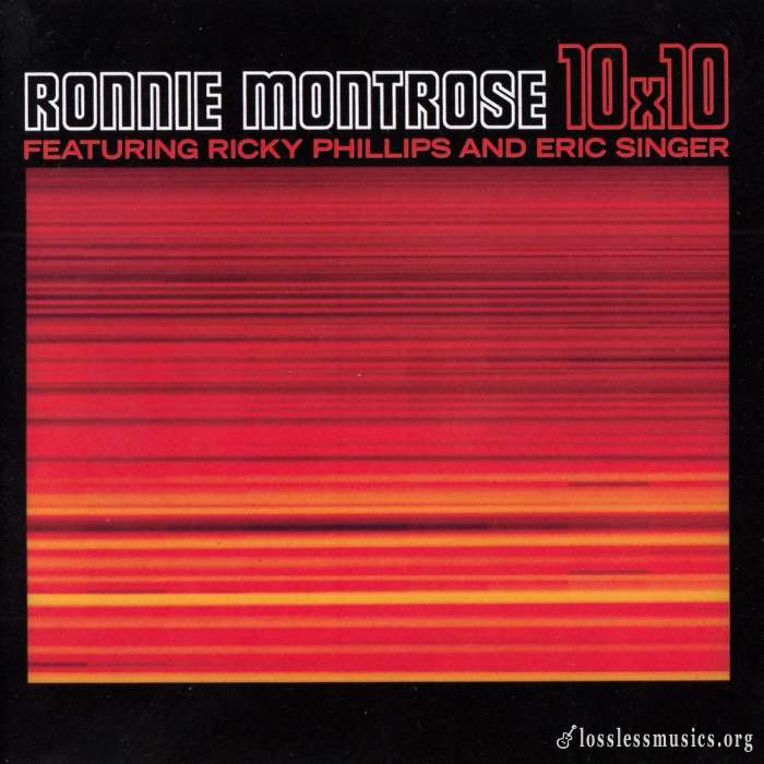 Ronnie Montrose, Ricky Phillips and Eric Singer - 10X10 (2017)