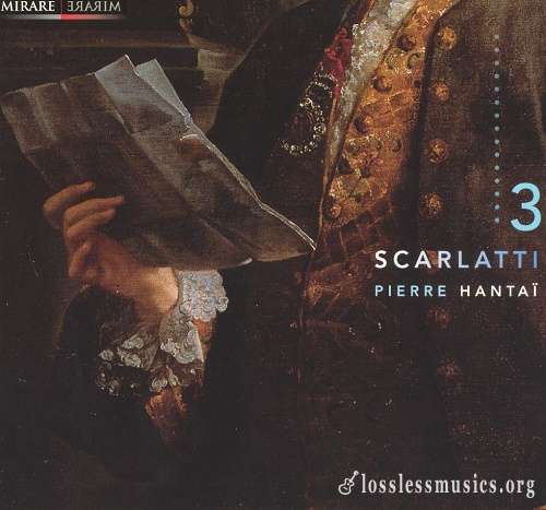 Scarlatti - Sonatas Vol.3 (Pierre Hantai) (2006)