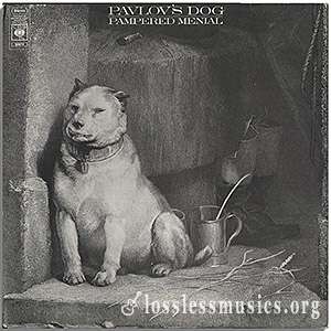 Pavlov's Dog - Pampered Menial [VinylRip] (1975)