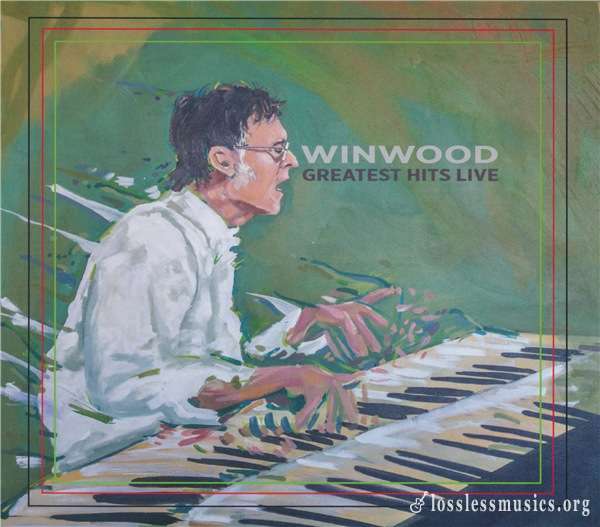 Steve Winwood - Winwood Greatest Hits Live (2017)
