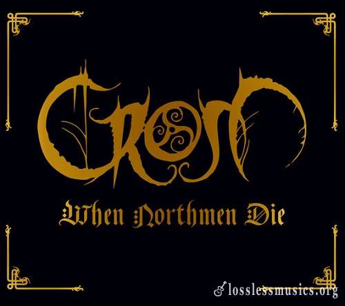 Crom - When Northmen Die (Limited Edition) (2017)