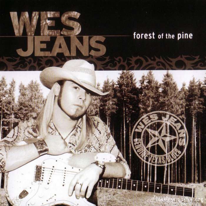 Wes Jeans - Forest On The Pine (2006)