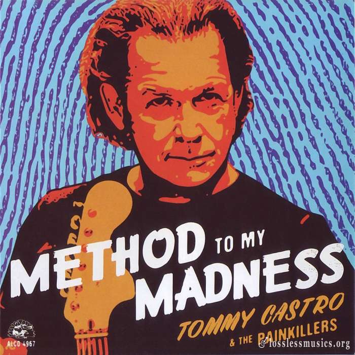 Tommy Castro & The Painkillers - Method To My Madness (2015)