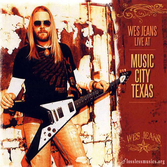 Wes Jeans - Live at Music City Texas (2009)