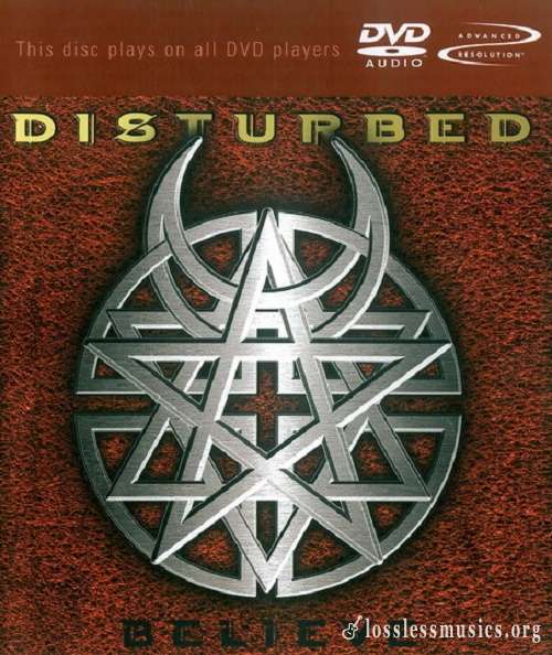 Disturbed - Believe [DVD-Audio] (2002)