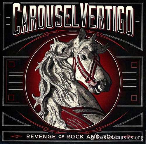 Carousel Vertigo - Revenge of Rock and Roll (2017)