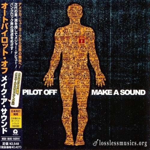 Autopilot Off - Make a Sound (Japan Edition) (2004)