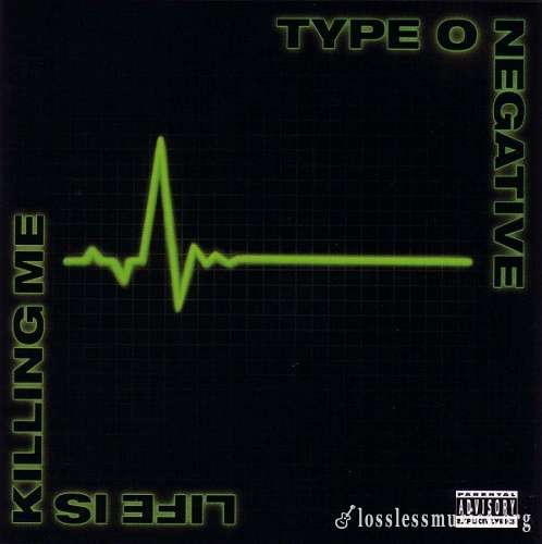 Type O Negative - Life Is Killing Me (Limited Edition) (2003)