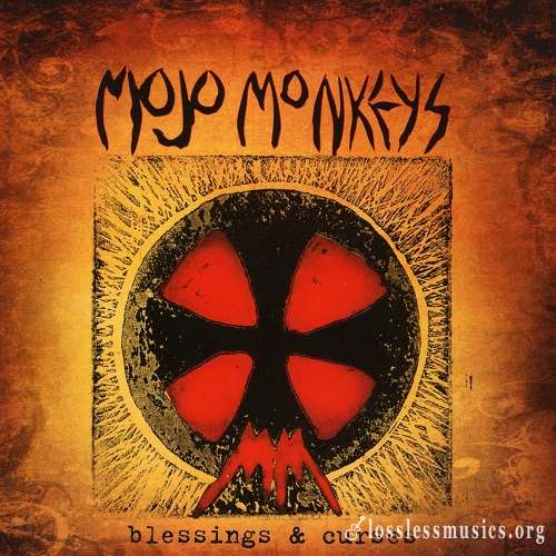 Mojo Monkeys - Blessing & Curses (2010)