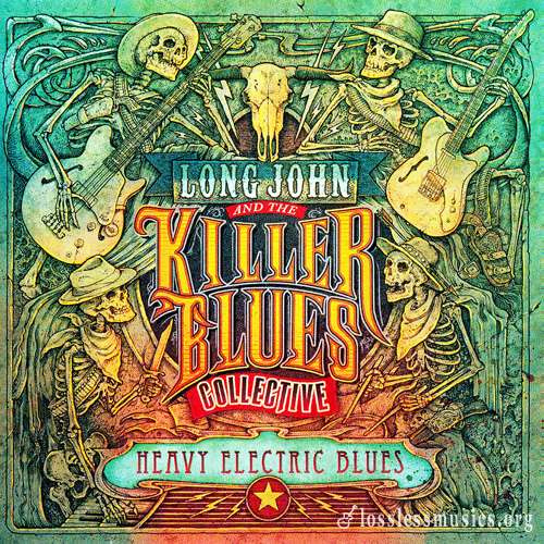Long John & The Killer Blues Collective - Heavy Electric Blues (2017)