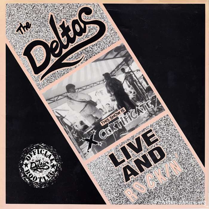 The Deltas - Live & Rockin' (1989)