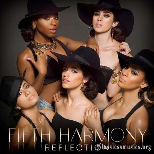 Fifth Harmony - Reflection (Deluxe Edition) (2015)