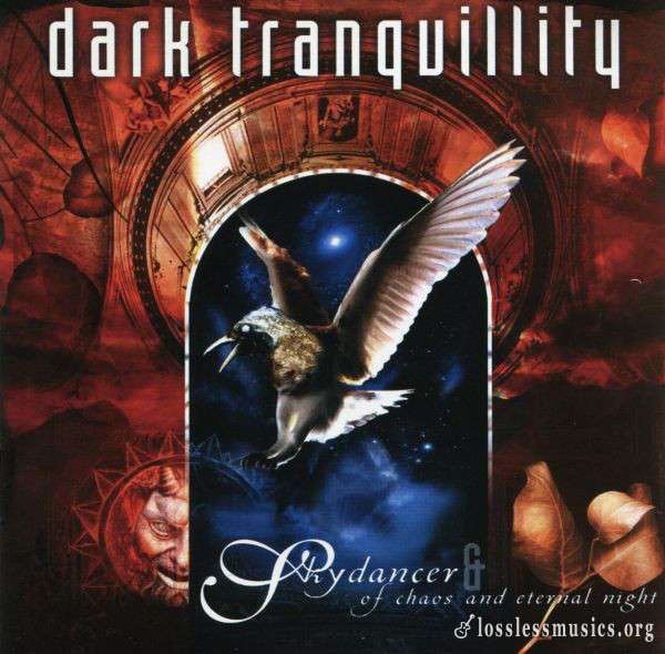 Dark Tranquillity - Skydancer + Of Chaos and Eternal Night (1996)