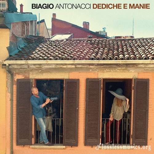 Biagio Antonacci - Dediche e Manie (2017)