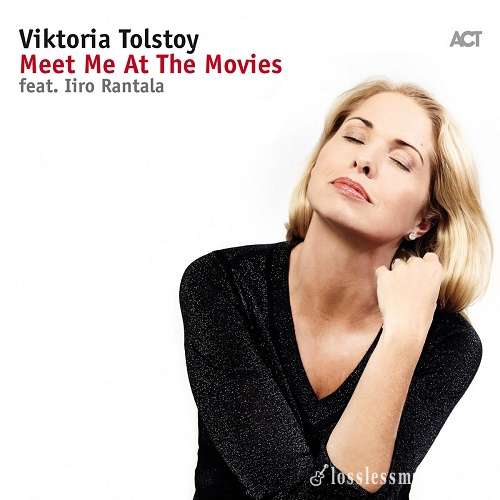 Viktoria Tolstoy feat. Iiro Rantala- Meet Me At The Movies (2017)