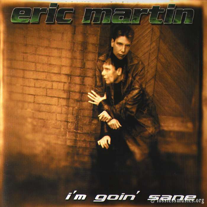 Eric Martin - I'm Goin' Sane (2002)