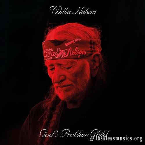 Willie Nelson - God's Problem Child (2017)