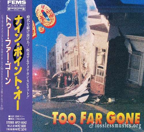 9.0 - Too Far Gone [Japanese Edition, 1st press] (1990)