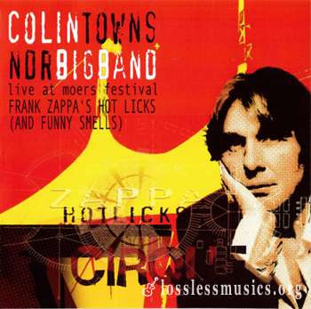 Colin Towns + NDR Big Band - Frank Zappa's Hot Licks (And Funny Smells) (2005)