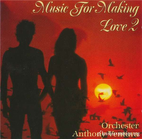Orchester Anthony Ventura - Music For Making Love 2 (1993)