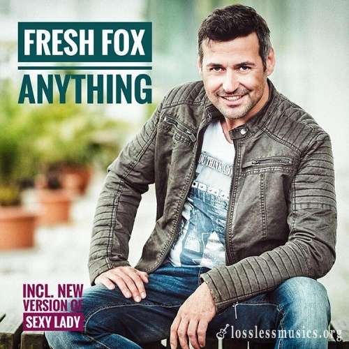 Fresh Fox - Anything (2017)