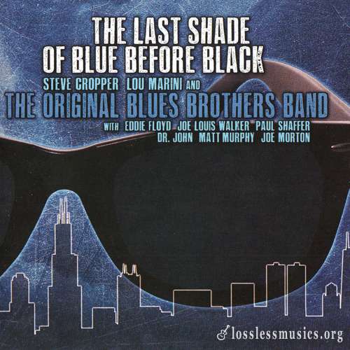 The Original Blues Brothers Band - The Last Shade of Blue Before Black (2017)