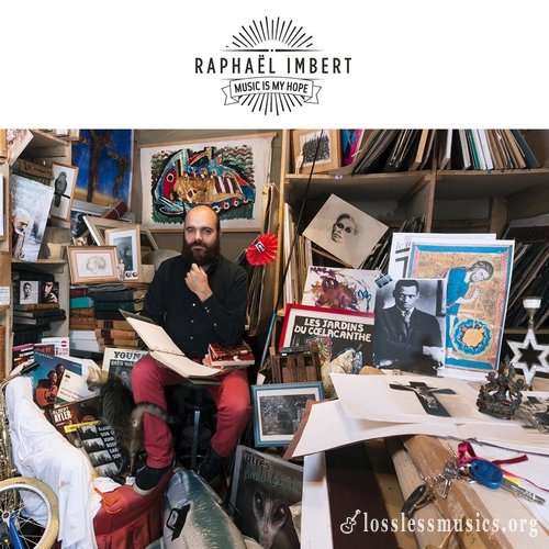 Raphael Imbert - Music Is My Hope (2018)