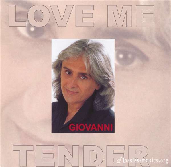 Giovanni - Love Me Tender (2000)